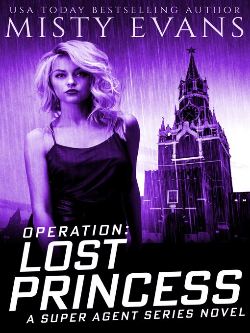Title details for Operation Lost Princess by Misty Evans - Available